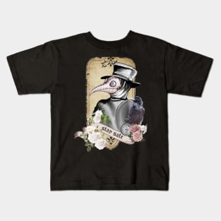 Plague Doctor Say "stay safe" Kids T-Shirt